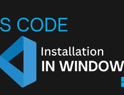 Complete Guide to Installing and Configuring VS Code on Windows