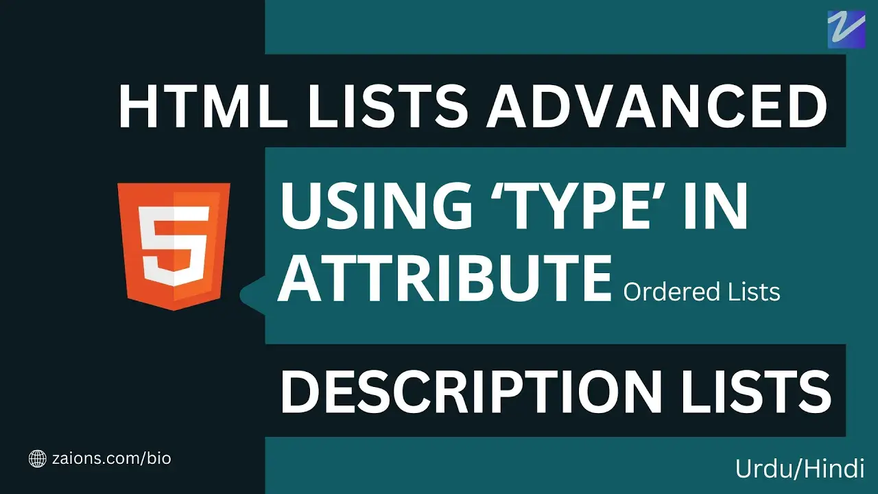 HTML Lists Continued- 'Type' in Ordered & Description Lists Explained | Zaions Urdu:Hindi