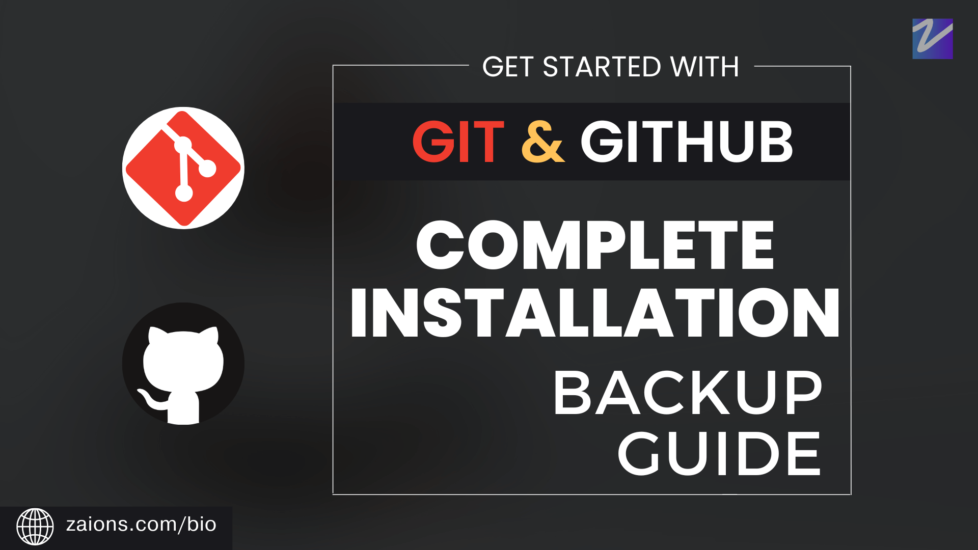 get-started-with-git-&-github-complete-install-&-backup-guide-zaions-aoneahsan