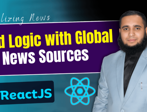 Finalizing News Feed Logic with Global News Sources in ReactJS   Urdu Hindi  Zaions